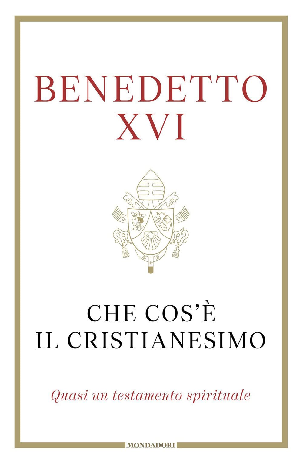 Che cos'è il cristianesimo. Quasi un testamento spirituale (Orizzonti) Religion & Esotericism