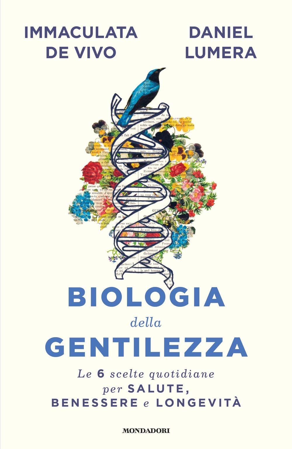 Biologia della gentilezza. Le 6 scelte quotidiane per salute, benessere e longevità book