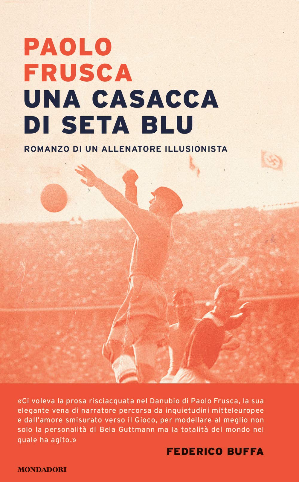 Una casacca di seta blu. Romanzo di un allenatore illusionista book