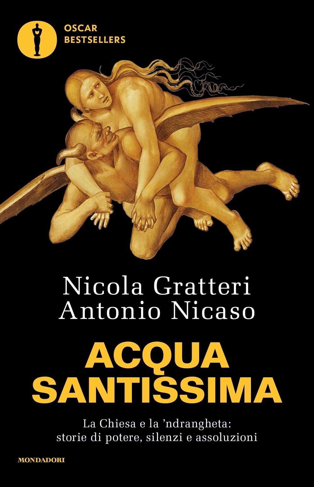 Acqua santissima. La Chiesa e la 'ndrangheta: storia di potere, silenzi e assoluzioni book