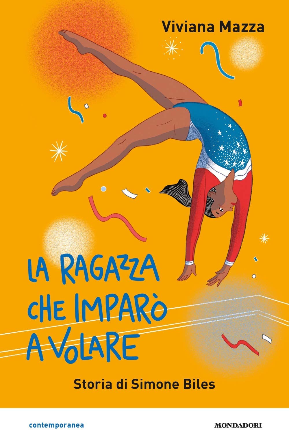 La ragazza che imparò a volare. Storia di Simone Biles 4-6 years