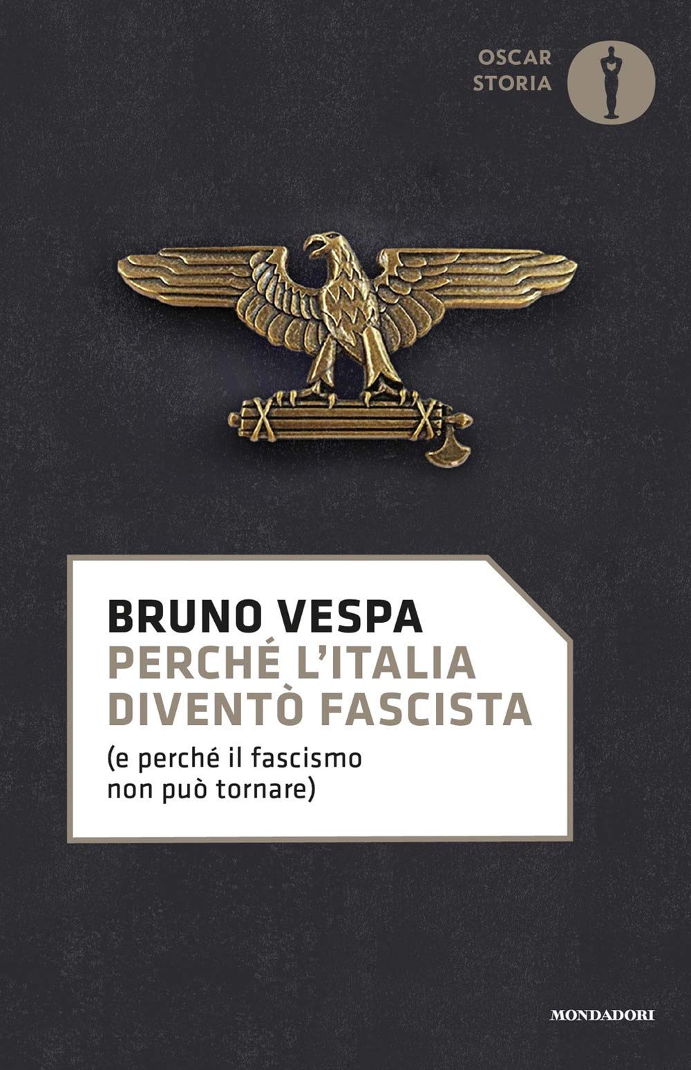 Perché l'Italia diventò fascista (e perché il fascismo non può tornare) Essays & Short Stories