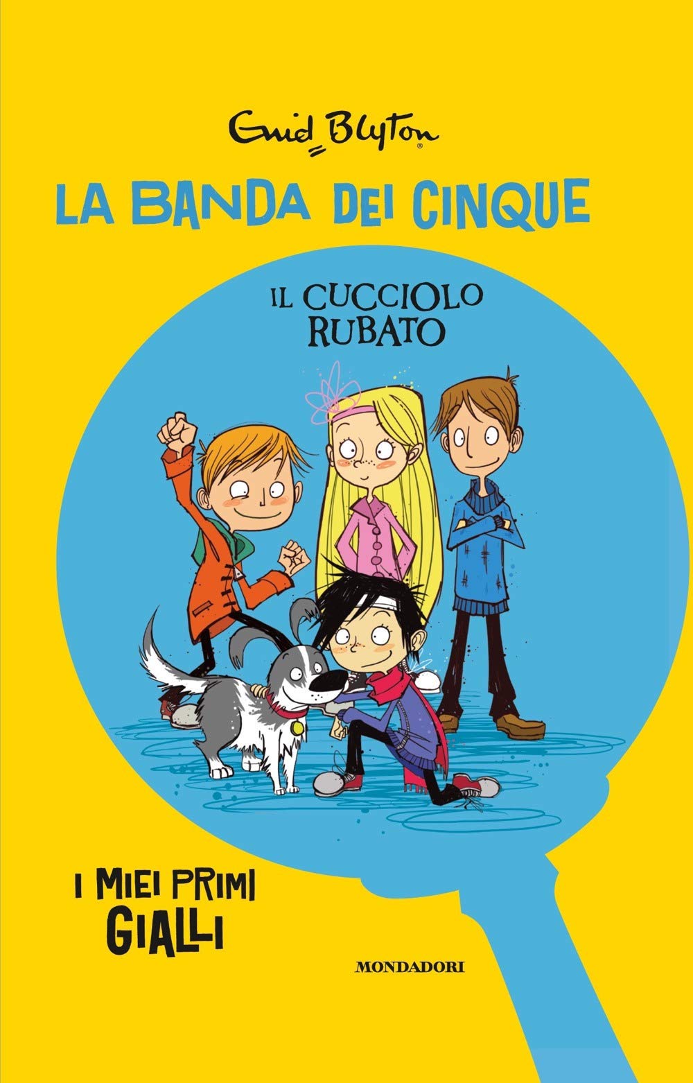 Il cucciolo rubato. La banda dei cinque Novels & Short Stories