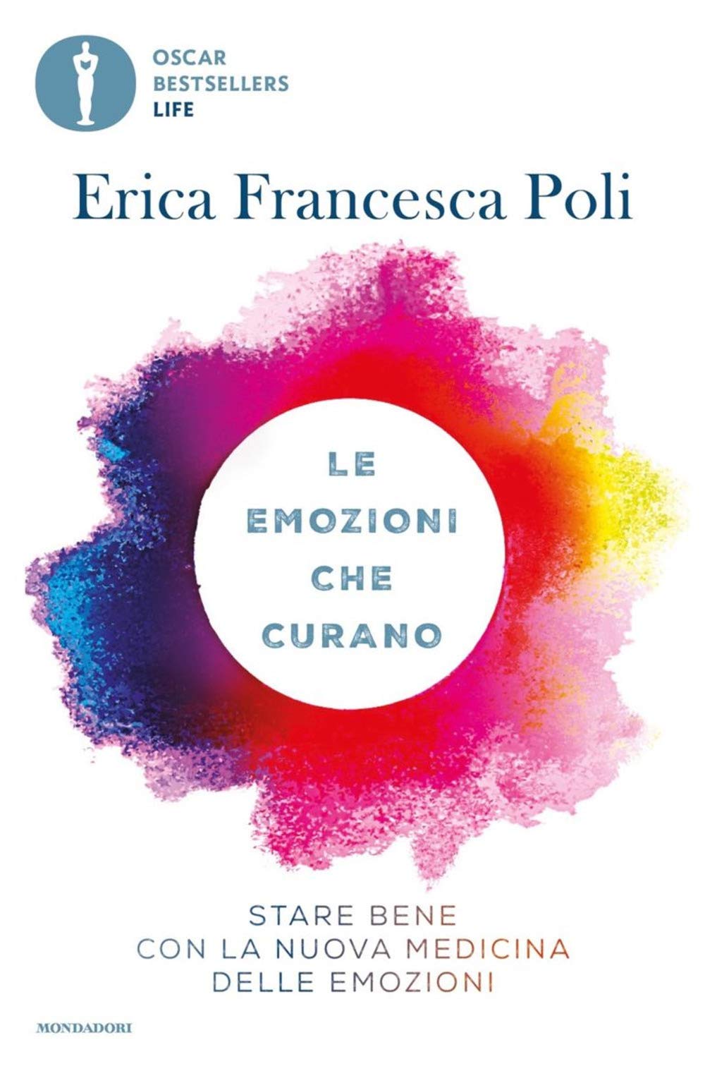 Le emozioni che curano. Stare bene con la nuova medicina delle emozioni Health, Nutrition & Fitness