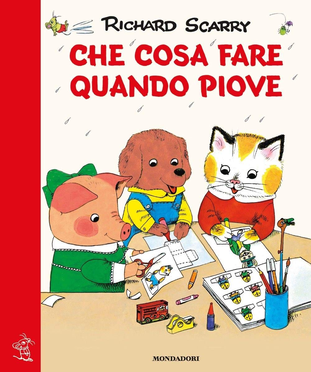 Che cosa fare quando piove. Giochiamo con Richard Scarry. Ediz. illustrata book