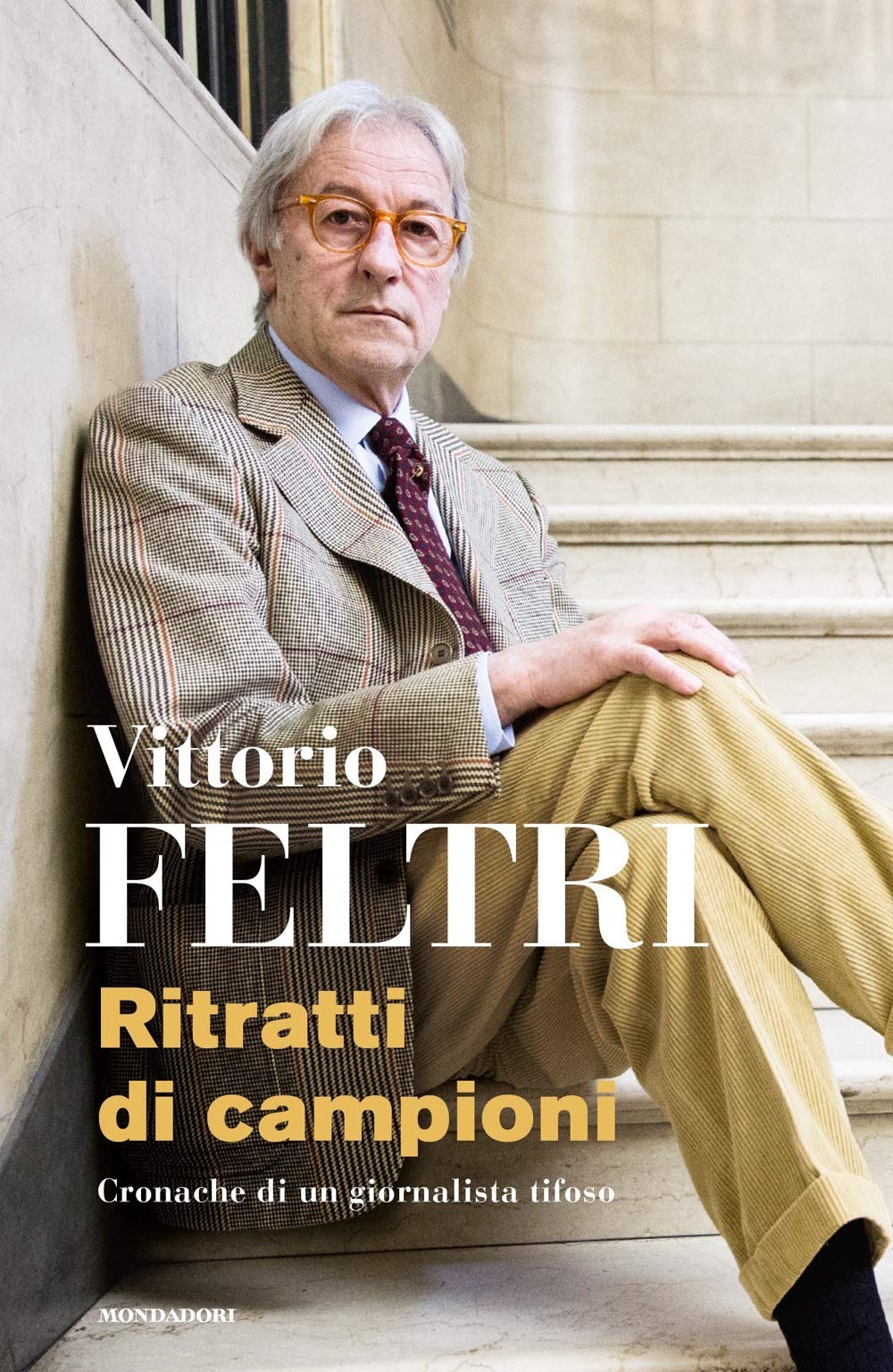 Ritratti di campioni. Cronache di un giornalista tifoso Media & Communication