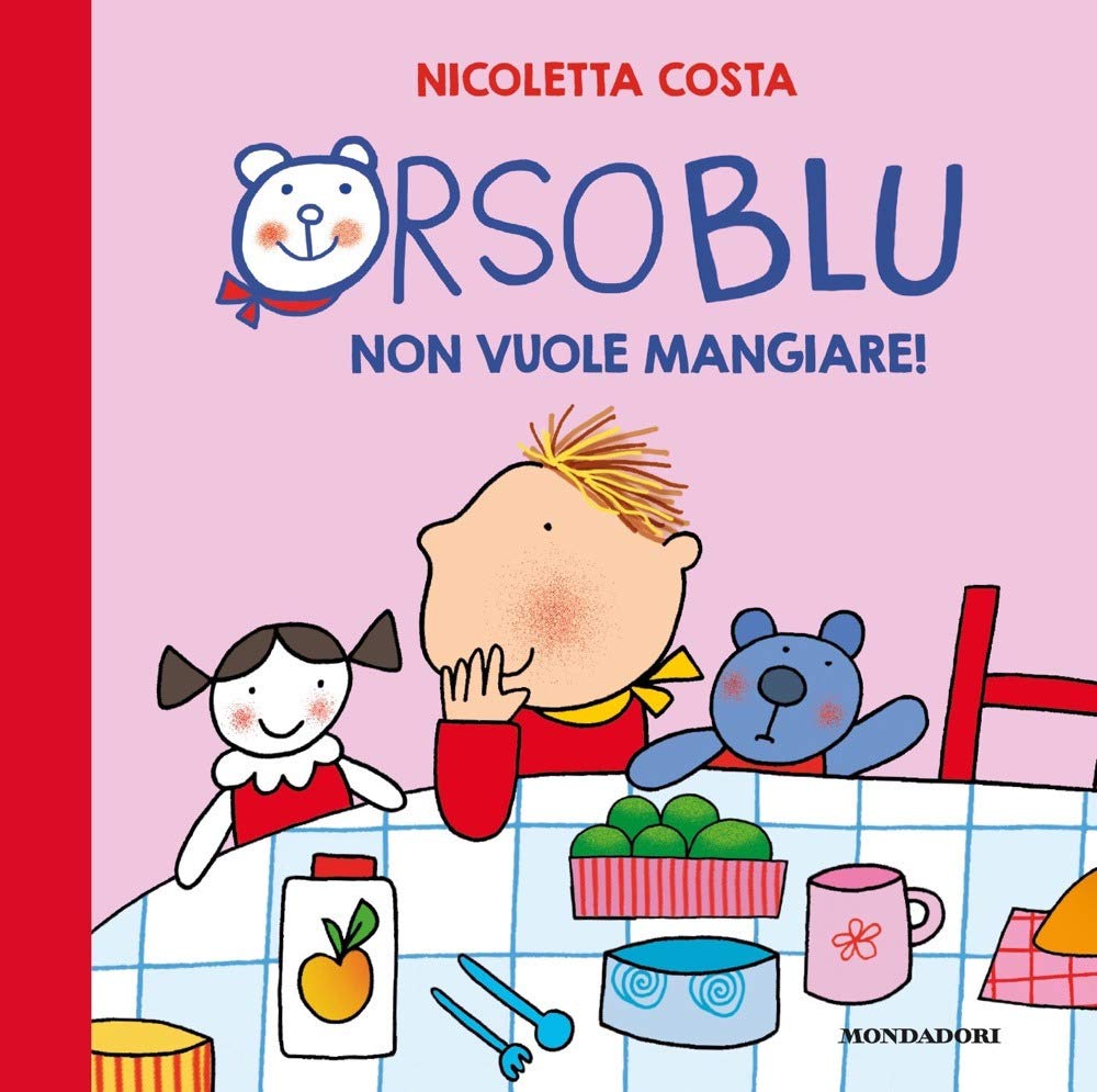 Orso Blu non vuole mangiare! Ediz. a colori book