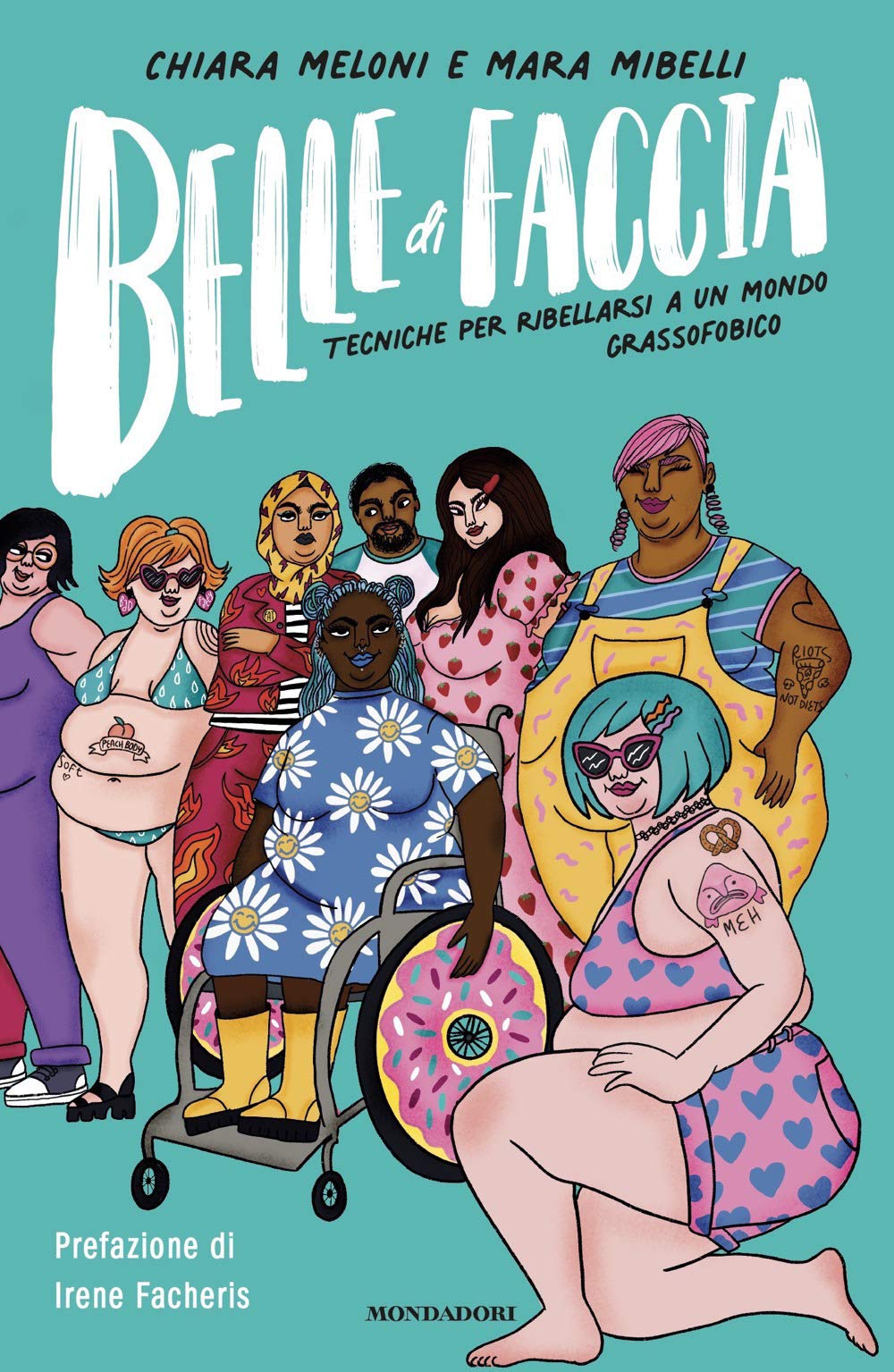 Belle di faccia. Tecniche per ribellarsi a un mondo grassofobico Books
