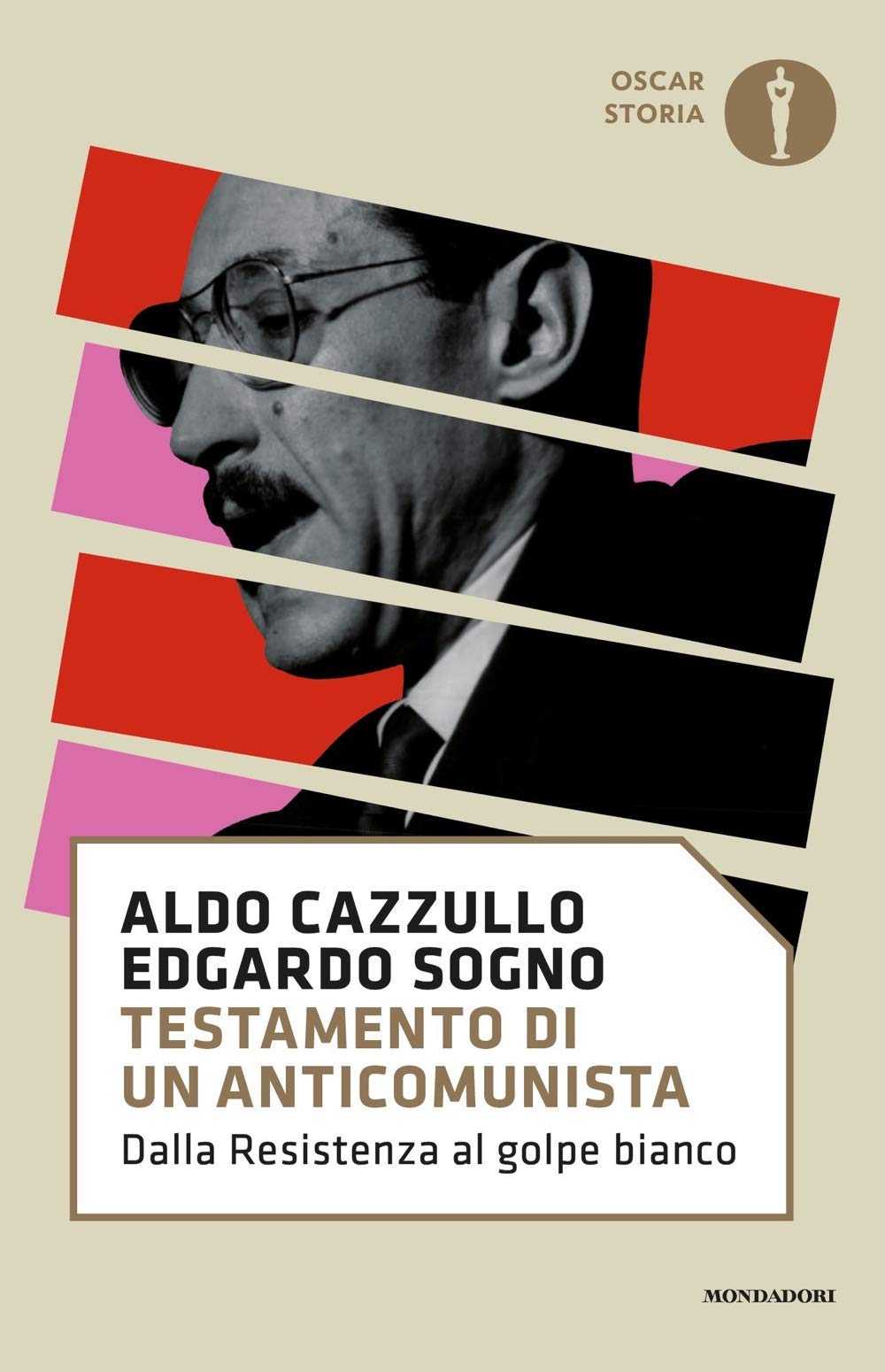 Testamento di un anticomunista. Dalla Resistenza al golpe bianco book