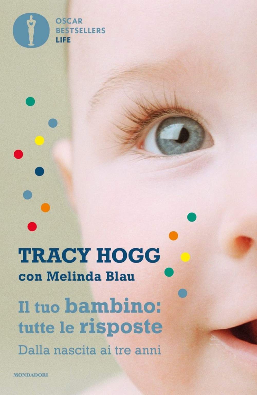 Il tuo bambino: tutte le risposte. Dalla nascita ai tre anni book