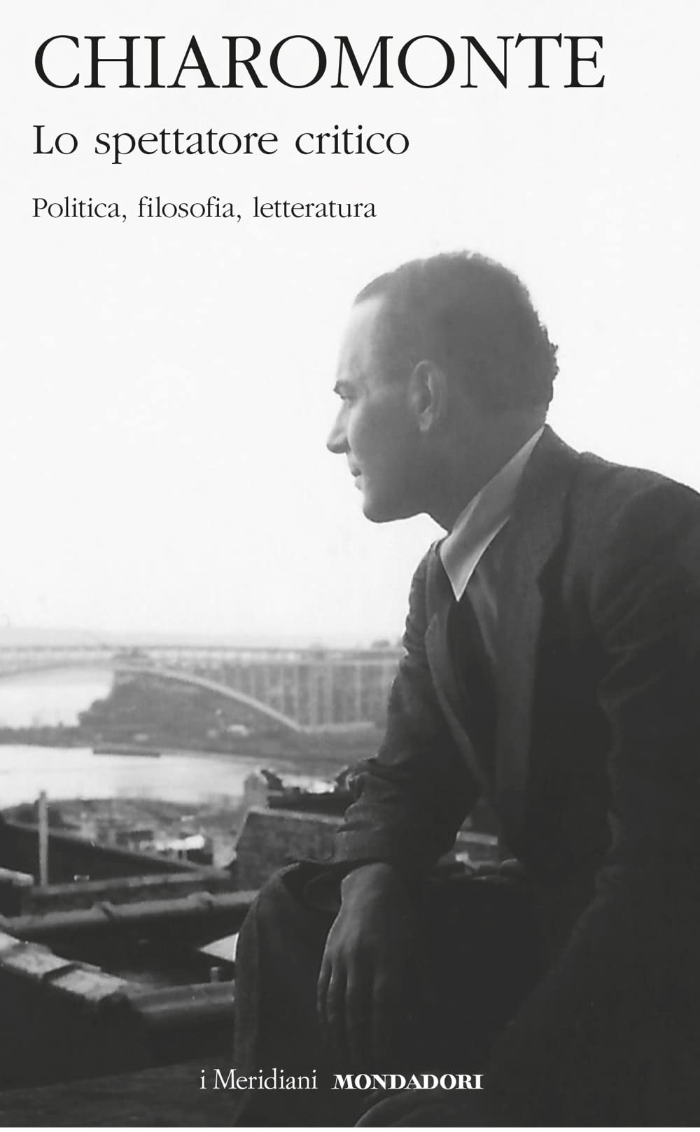 Lo spettatore critico. Politica, filosofia, letteratura Philosophy