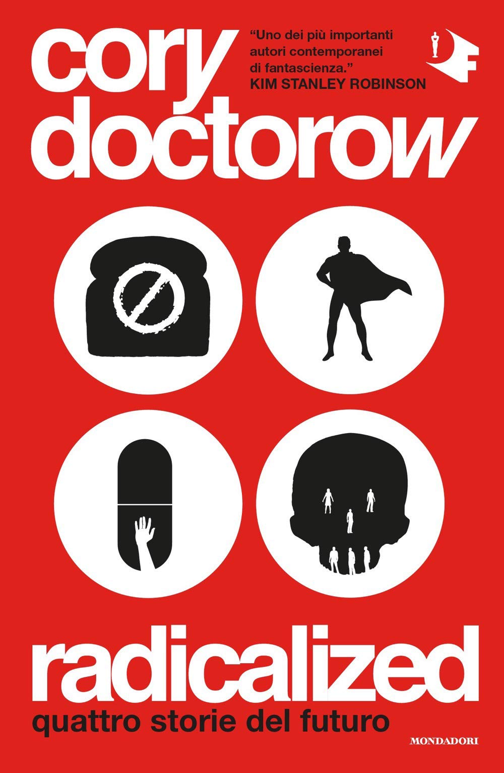 Radicalized. Quattro storie del futuro Essays & Short Stories
