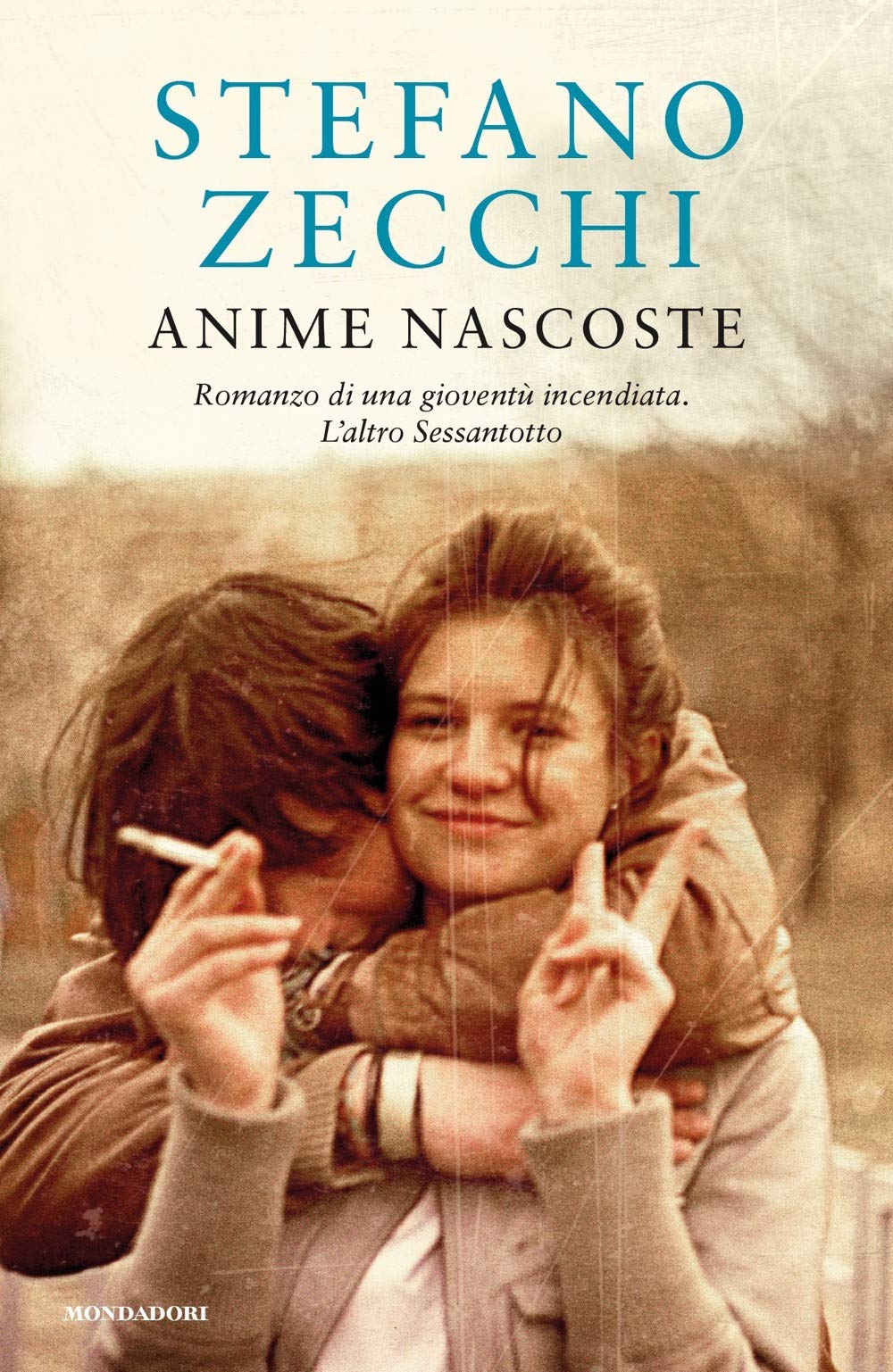 Anime nascoste. Romanzo di una gioventù incendiata. L'altro Sessantotto book