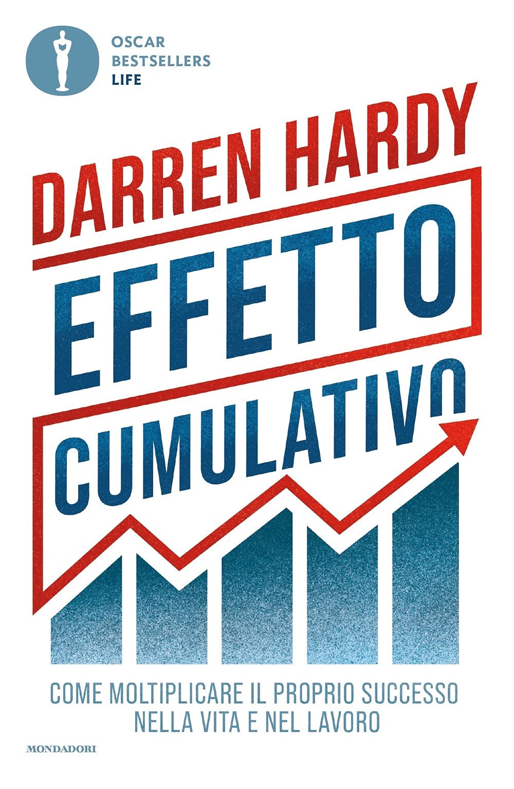 Effetto cumulativo. Come moltiplicare il proprio successo nella vita e nel lavoro Business, Finance & Career