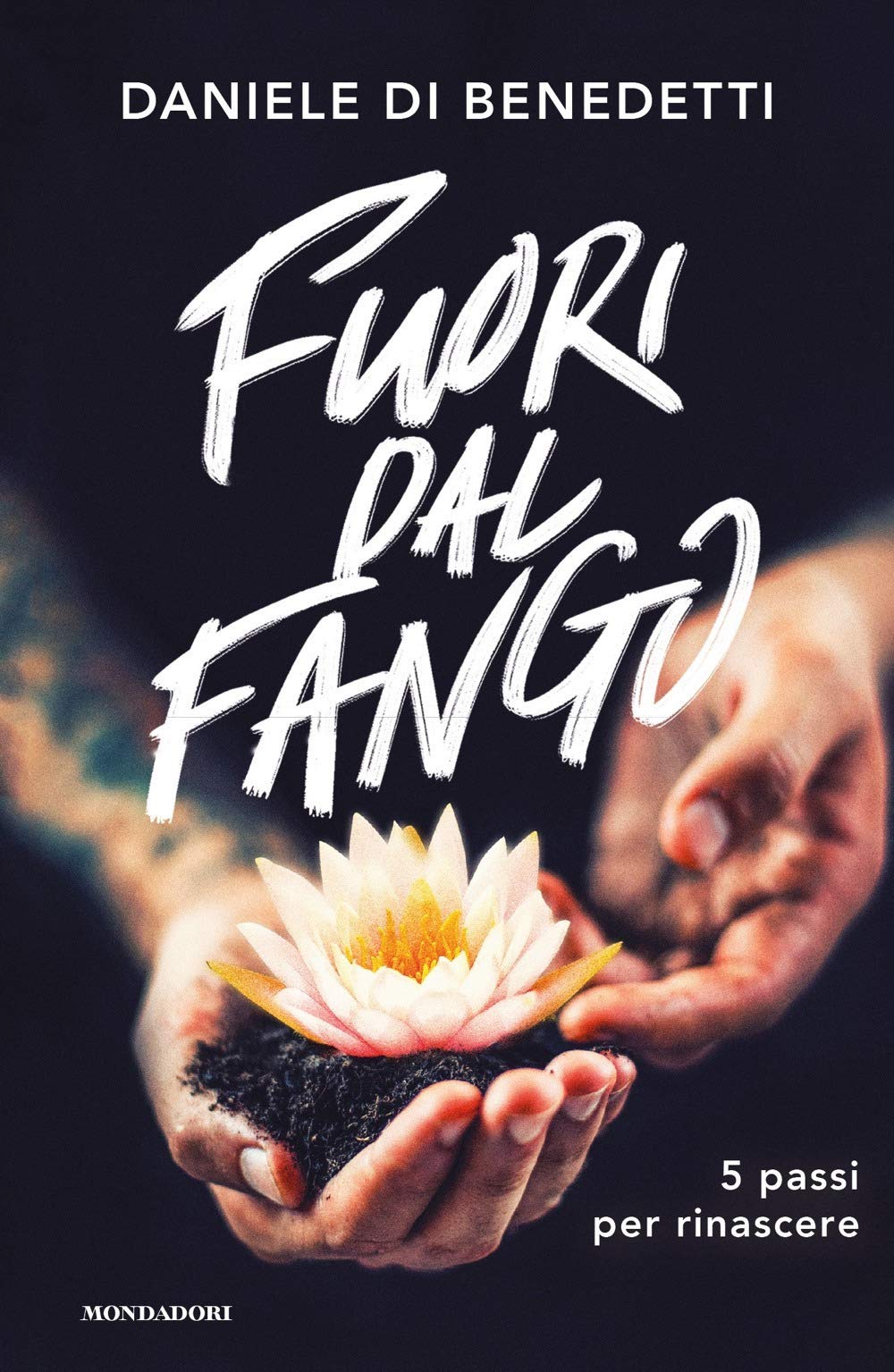 Fuori dal fango. 5 passi per rinascere book