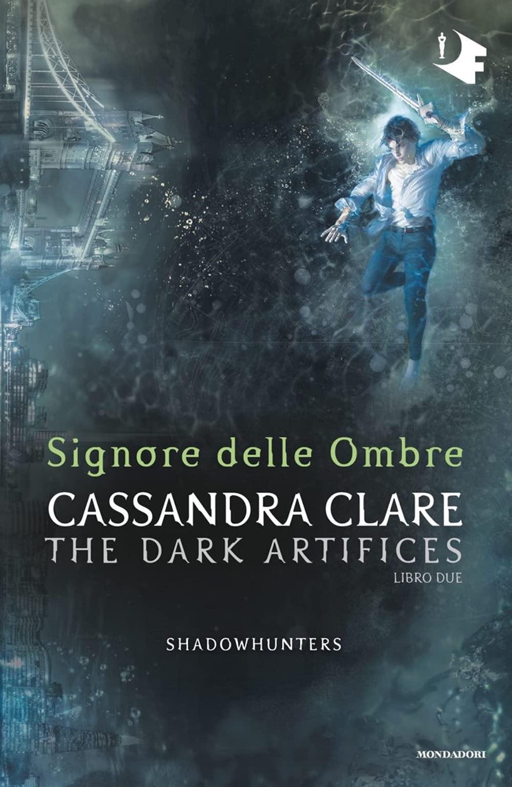Signore delle ombre. Dark artifices. Shadowhunters book