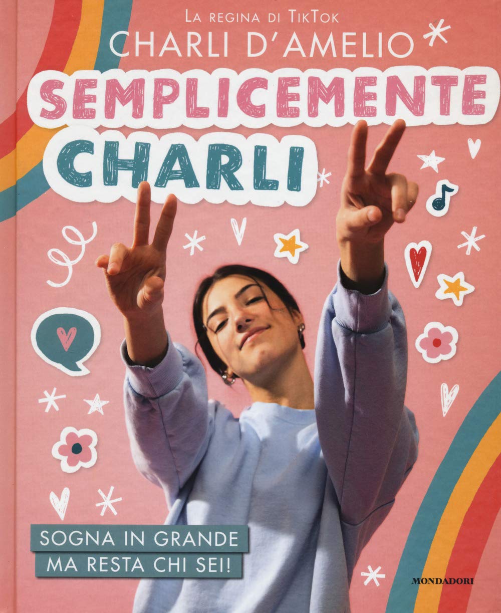 Semplicemente Charli. Sogna in grande ma resta chi sei! Young adult books