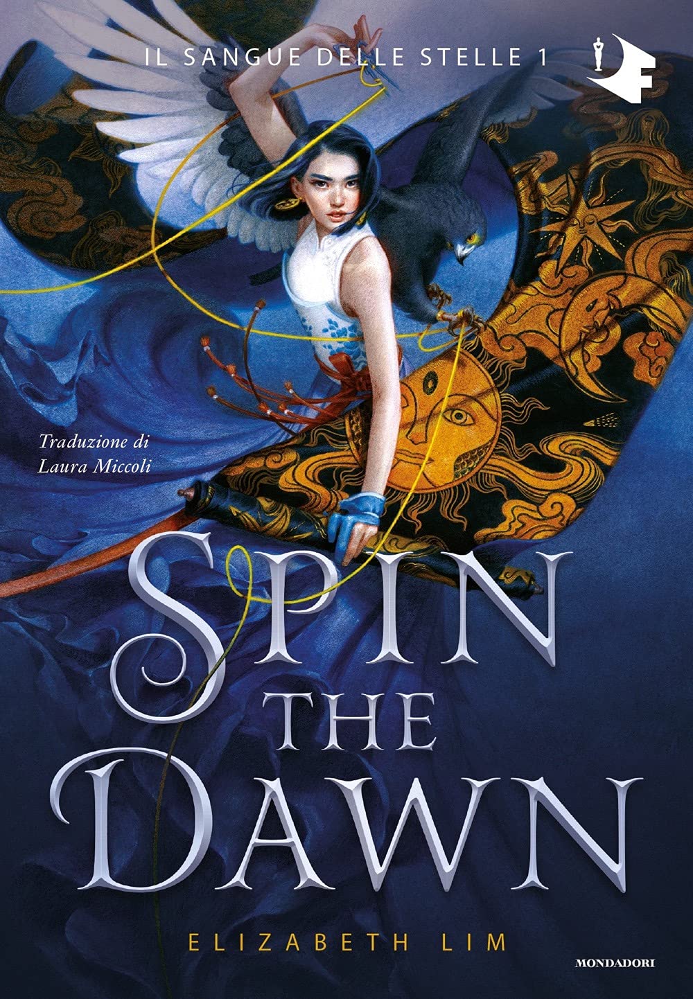Spin the dawn. Il sangue delle stelle (Vol. 1) (Oscar fantastica fantasy) Contemporary literature