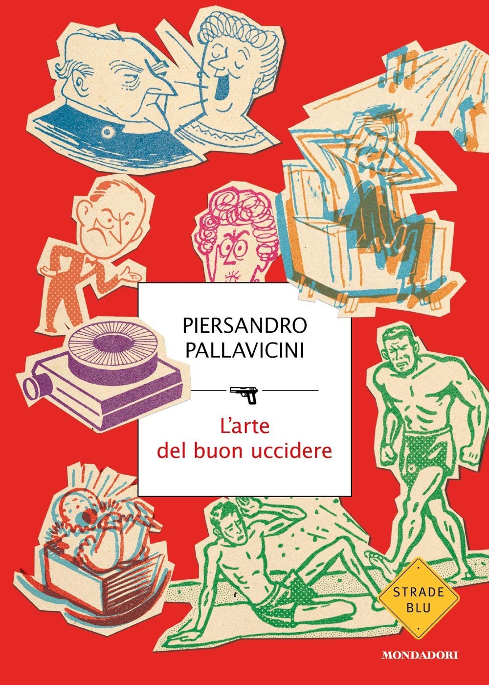 L'arte del buon uccidere (Strade blu. Fiction) Humour & Satire