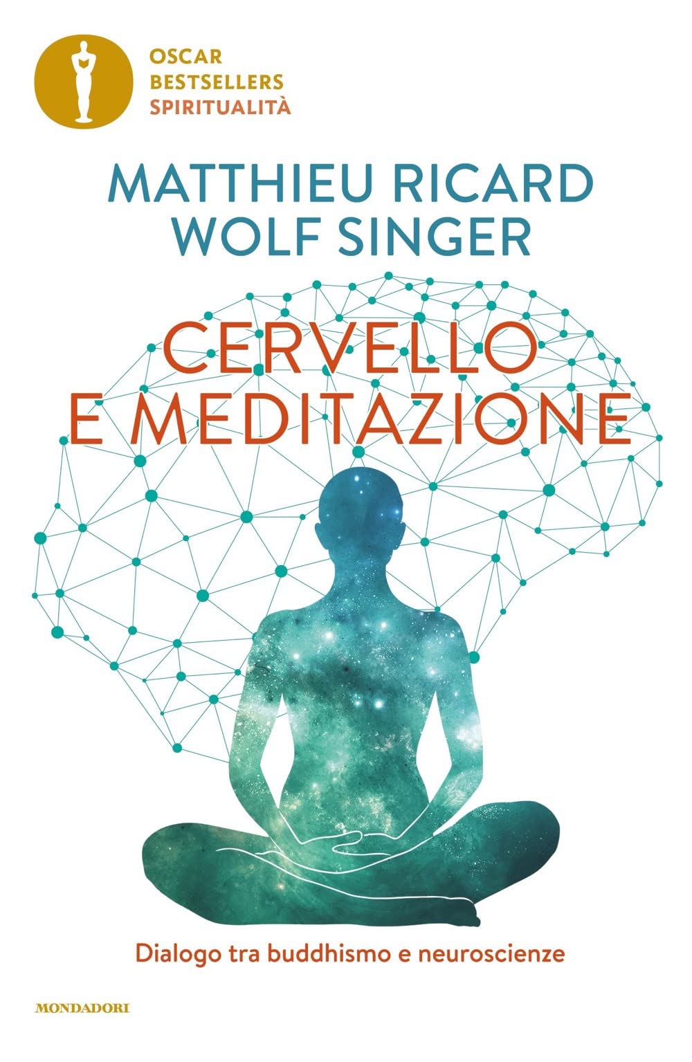 Cervello e meditazione. Dialogo tra buddhismo e neuroscienze book