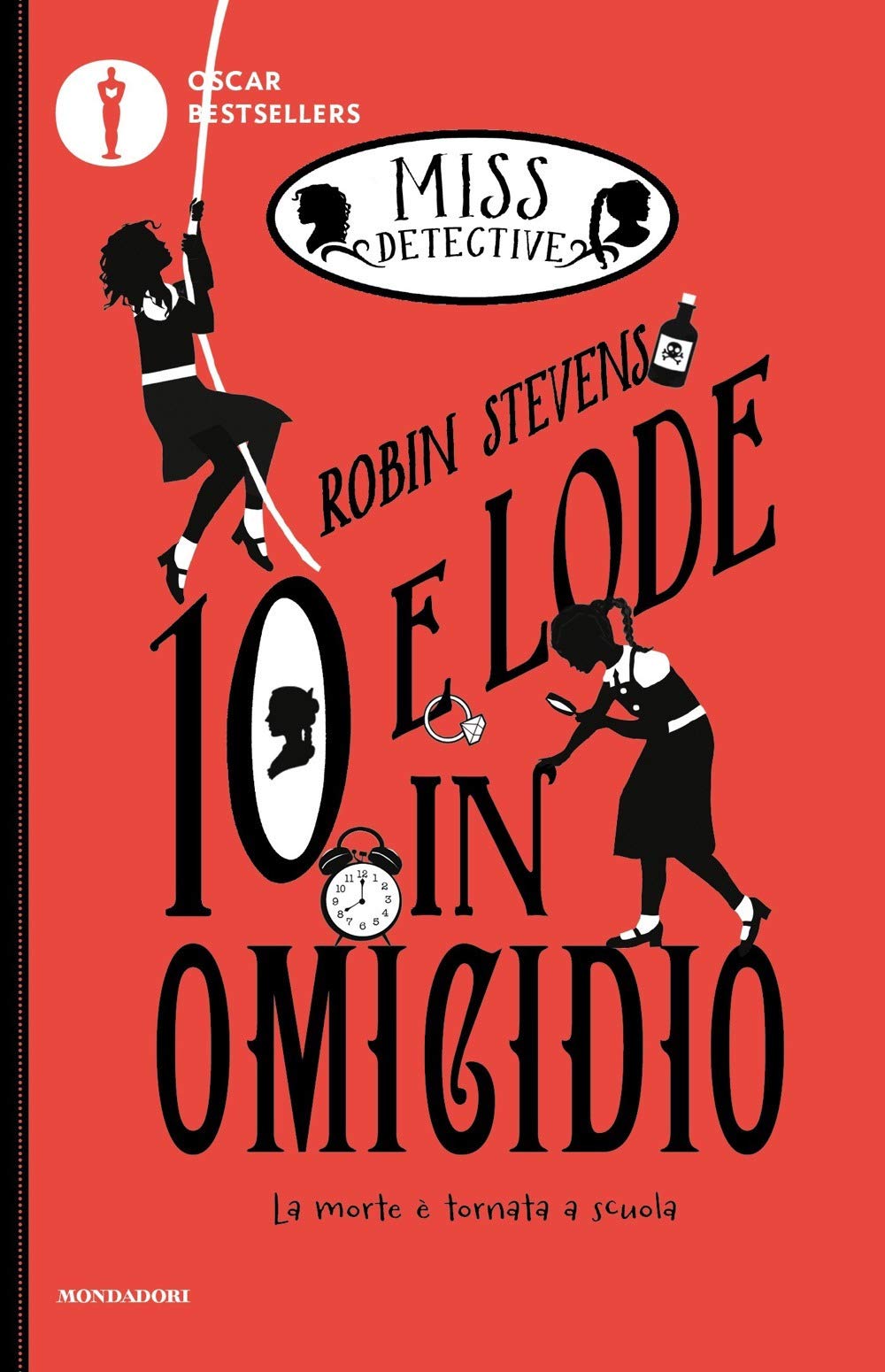 10 e lode in omicidio. Miss Detective (Vol. 8) (Oscar bestsellers) Novels & Short Stories