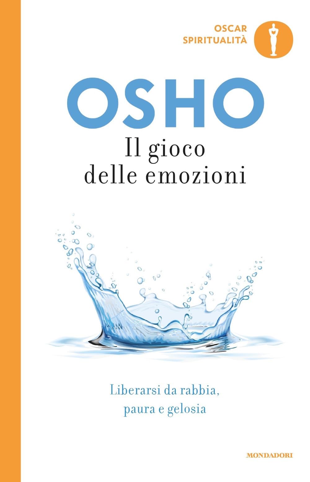 Il gioco delle emozioni. Liberarsi da rabbia, paura e gelosia book