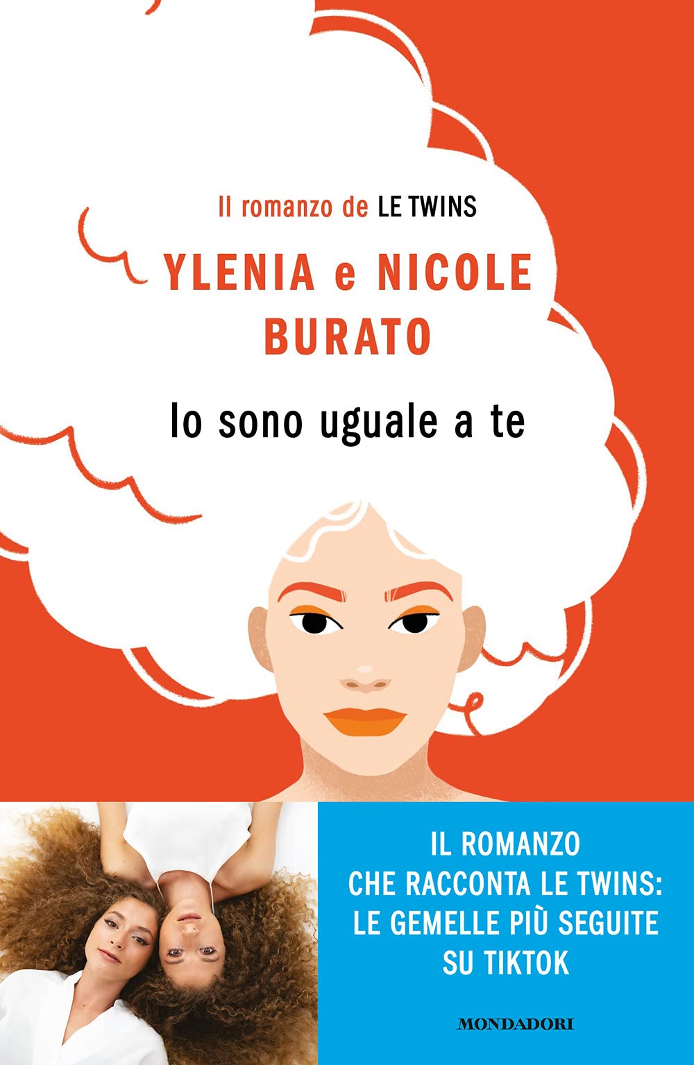 Io Sono Uguale a Te. Il Romanzo De Le Twins Contemporary literature