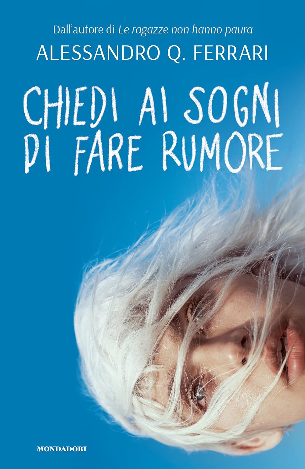 Chiedi ai sogni di fare rumore (I Grandi) Fiction