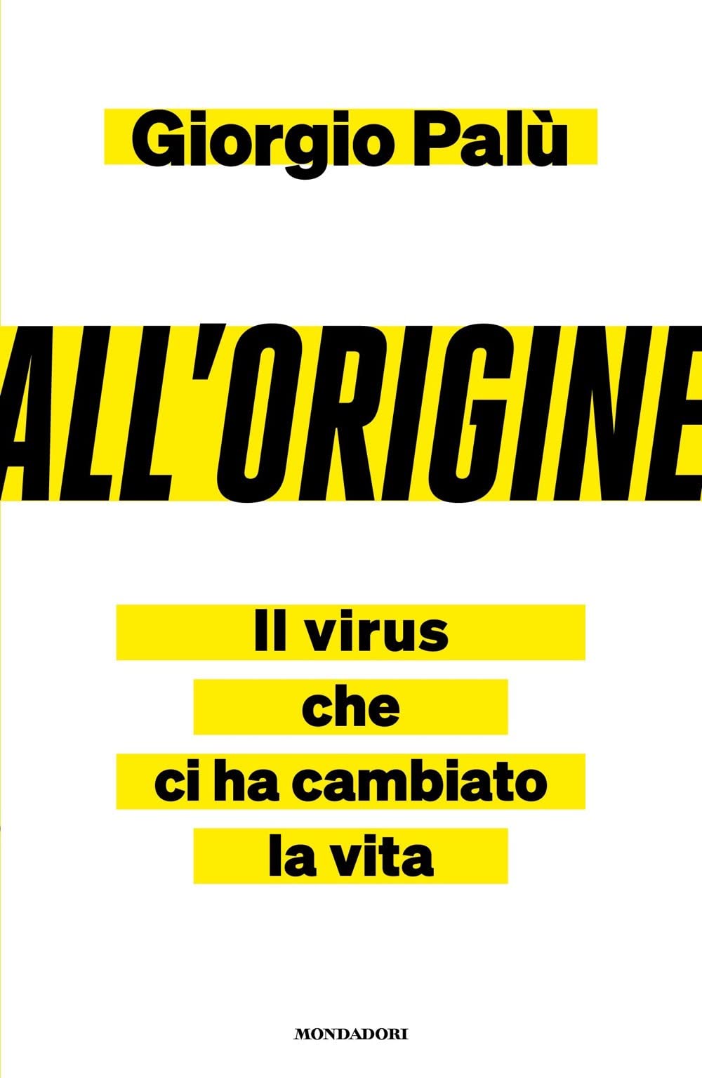 All'origine. Il virus che ci ha cambiato la vita book
