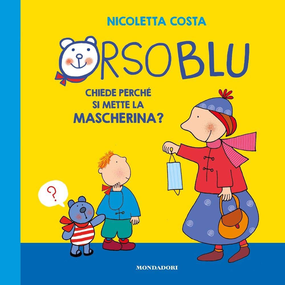 Orso Blu chiede perche si mette la mascherina? book