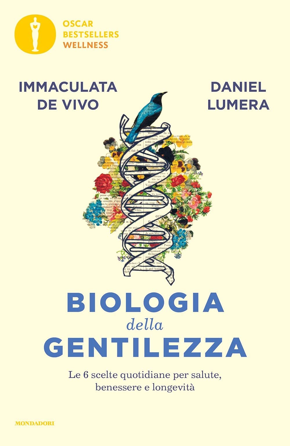 Biologia della gentilezza. Le 6 scelte quotidiane per salute, benessere e longevità book