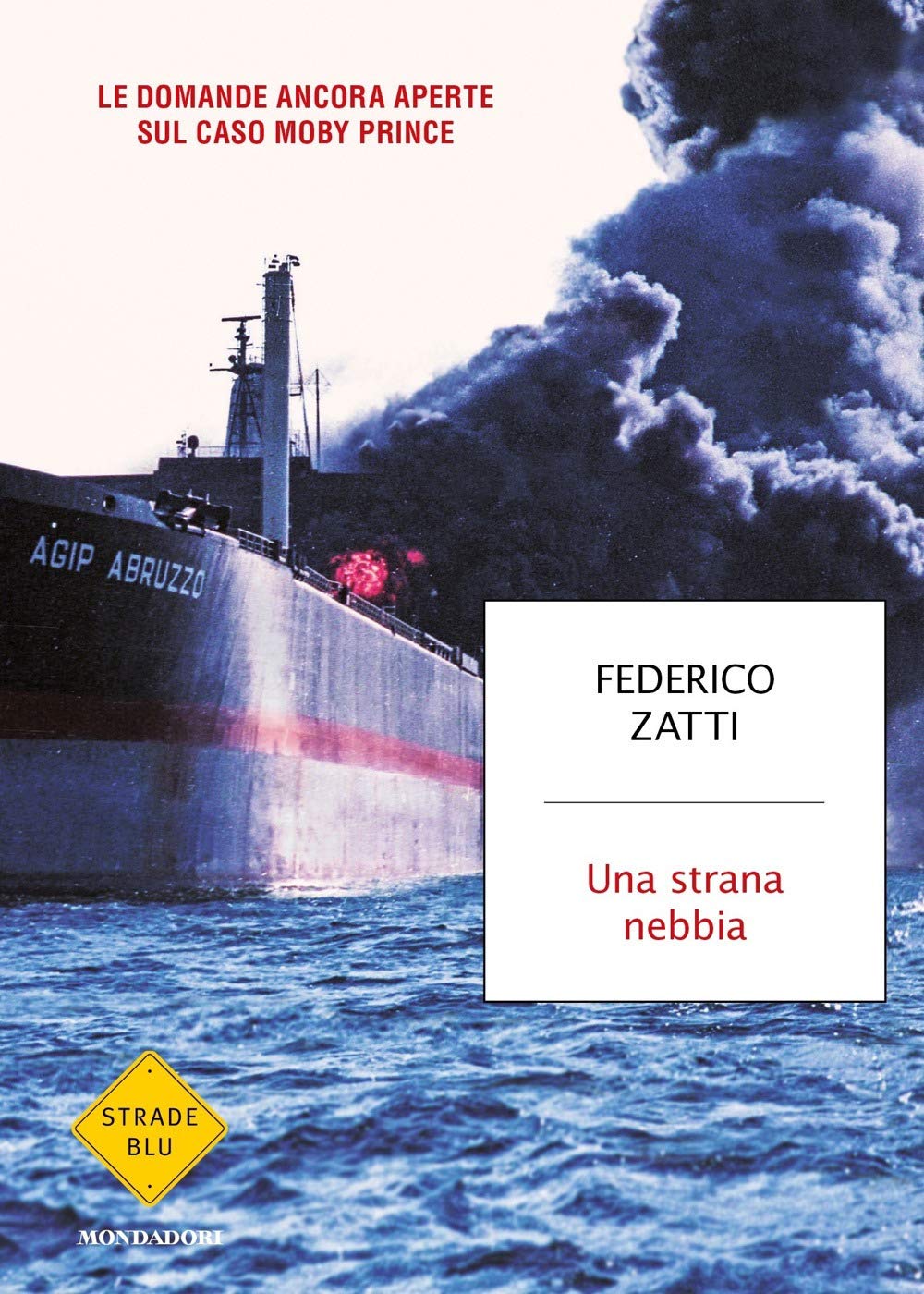 Una strana nebbia. Le domande ancora aperte sul caso Moby Prince Social Sciences