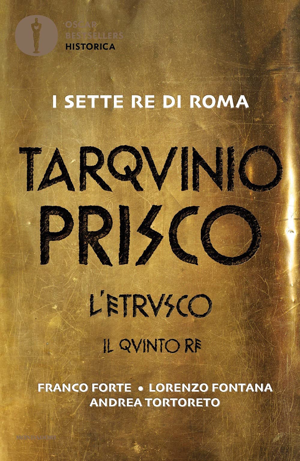 Tarquinio Prisco. L'etrusco. Il quinto re Historical Fiction