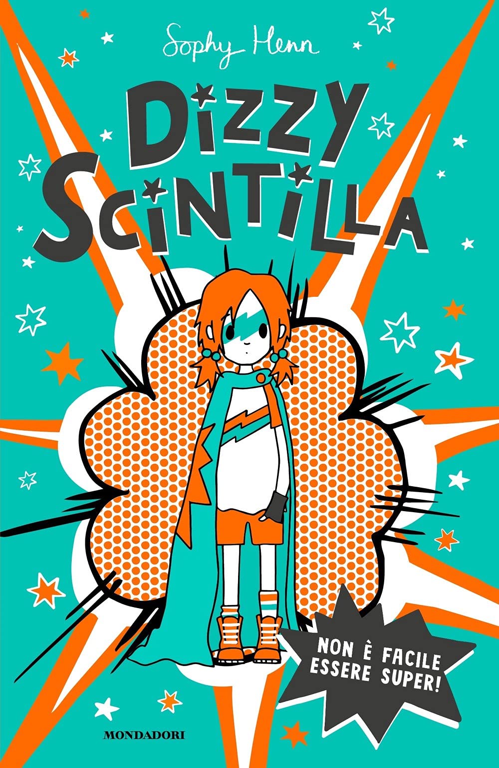 Non è facile essere super! Dizzy Scintilla (I Grandi) Natural Sciences