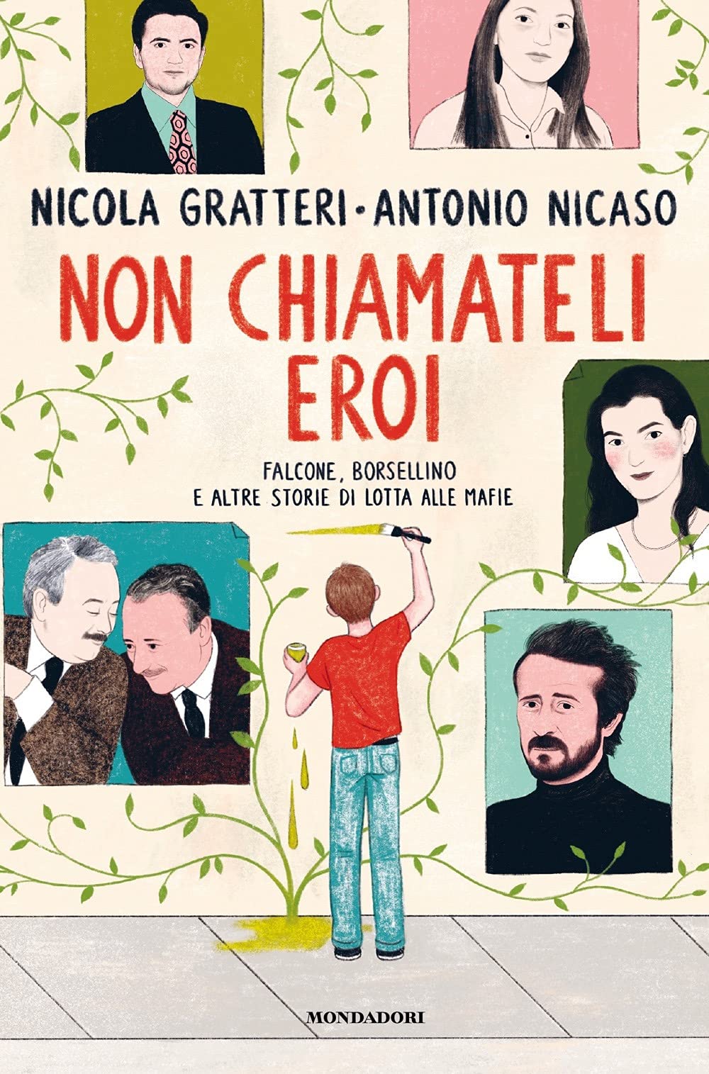 Non chiamateli eroi. Falcone, Borsellino e altre storie di lotta alle mafie Non-fiction