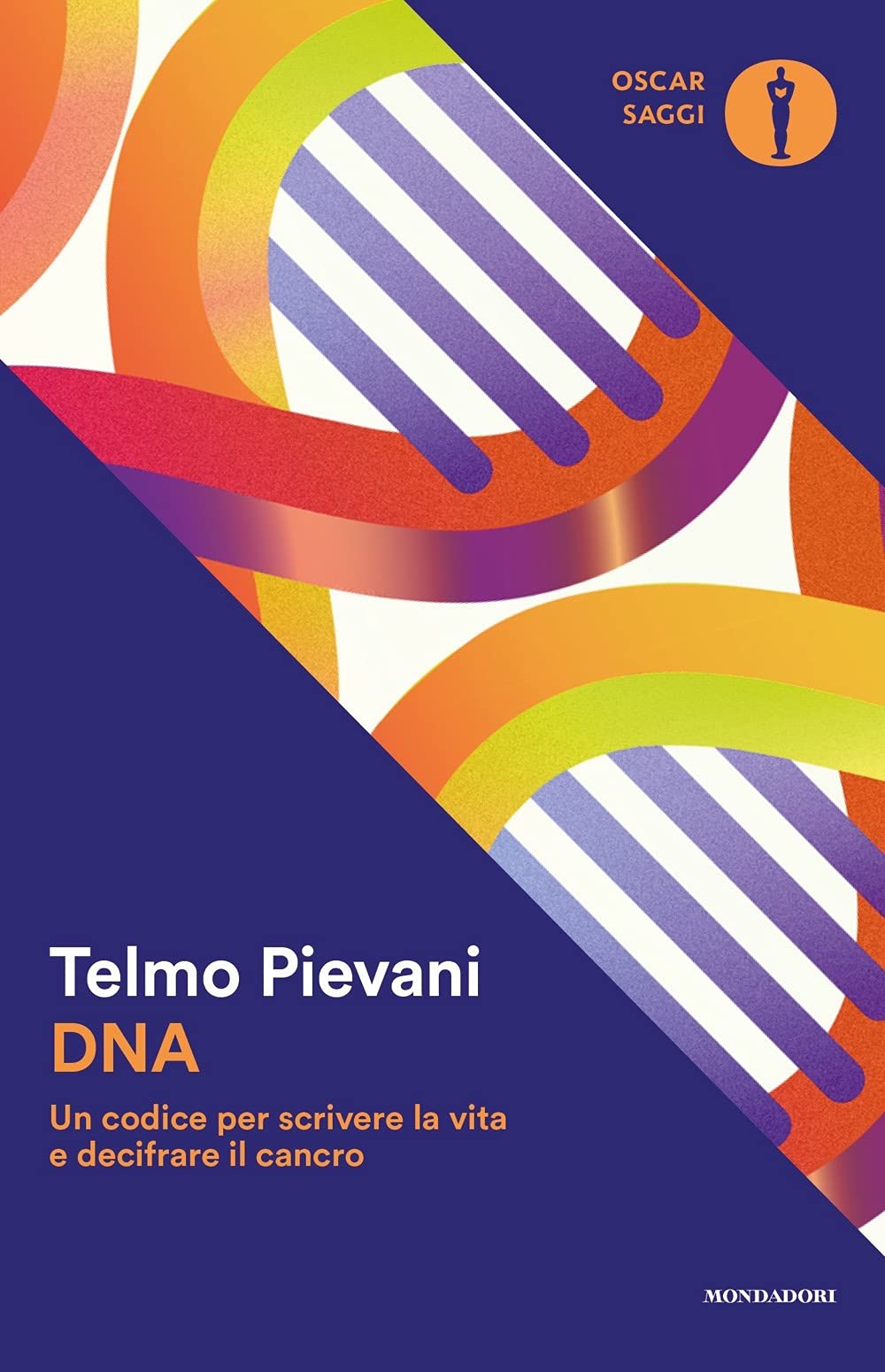 DNA. Un codice per scrivere la vita e decifrare il cancro book