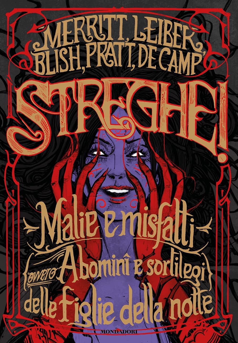 Streghe! Malie e misfatti (ovvero abomini e sortilegi) delle figlie della notte Contemporary literature