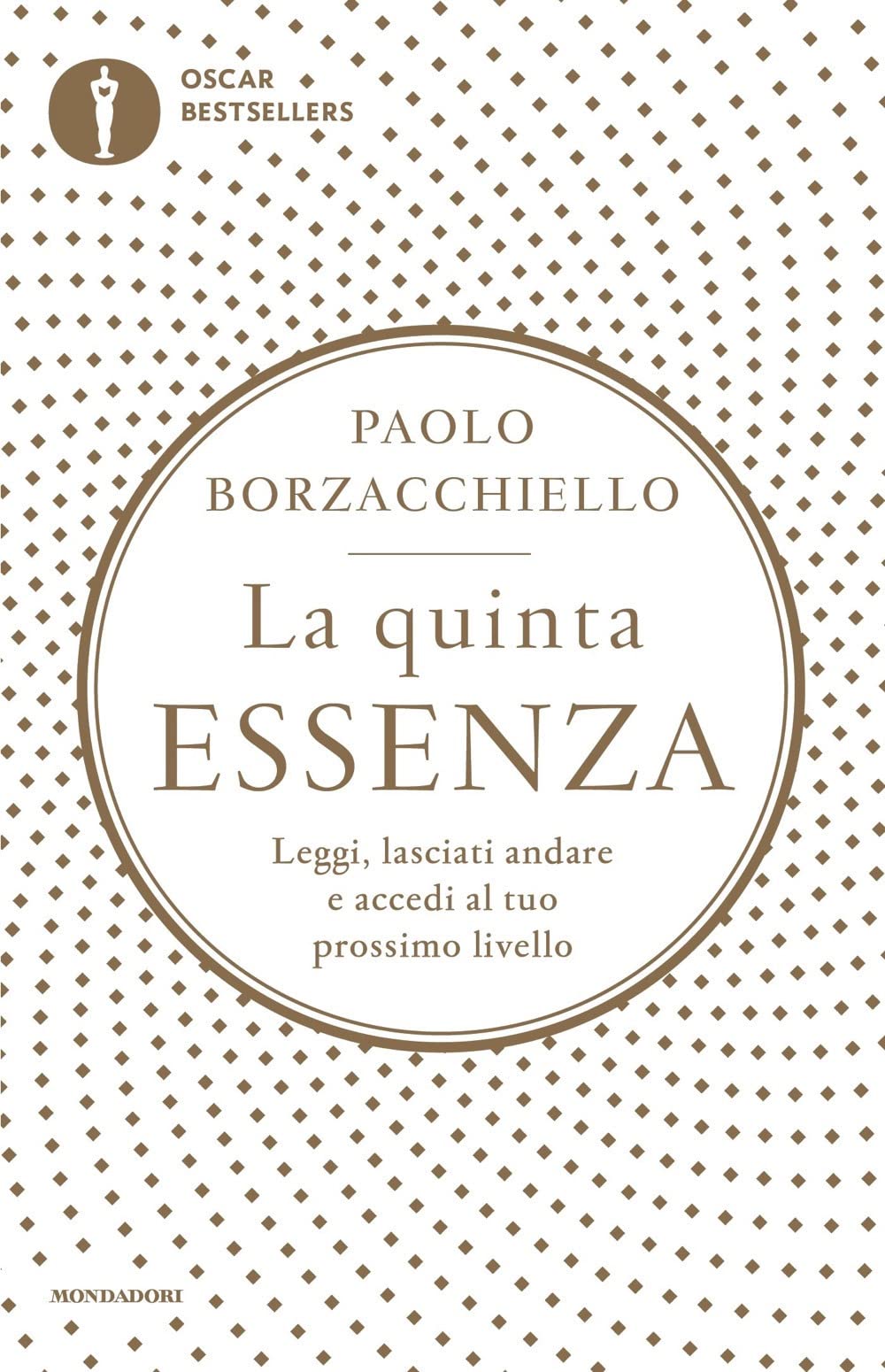 La quinta essenza. Leggi, lasciati andare e accedi al tuo prossimo livello Books