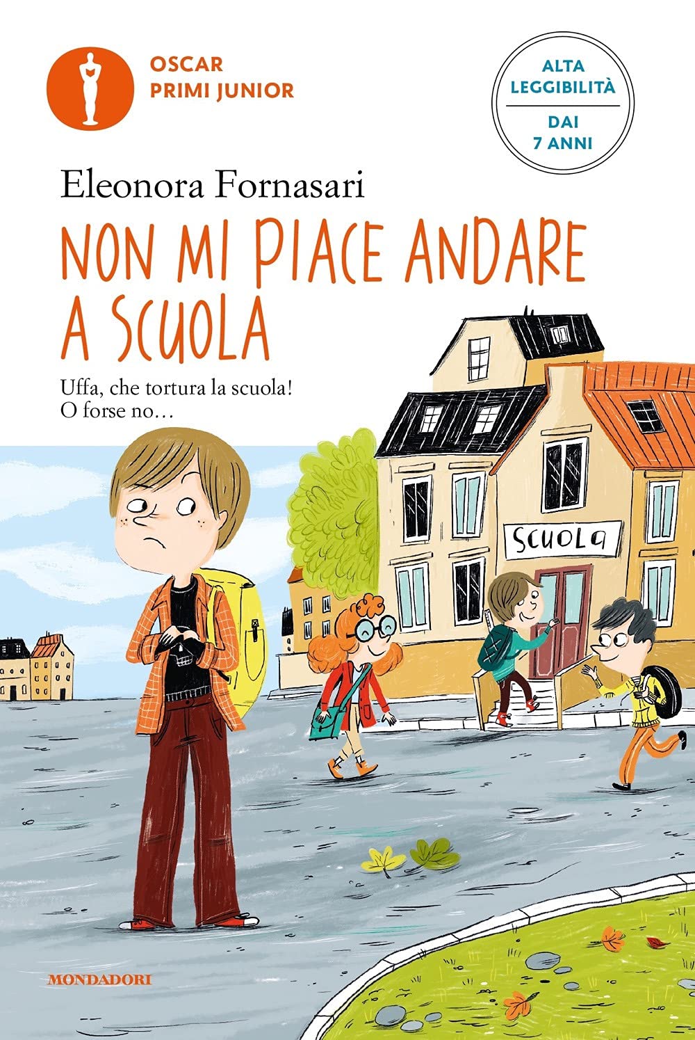 Non mi piace andare a scuola. Ediz. ad alta leggibilità Novels & Short Stories