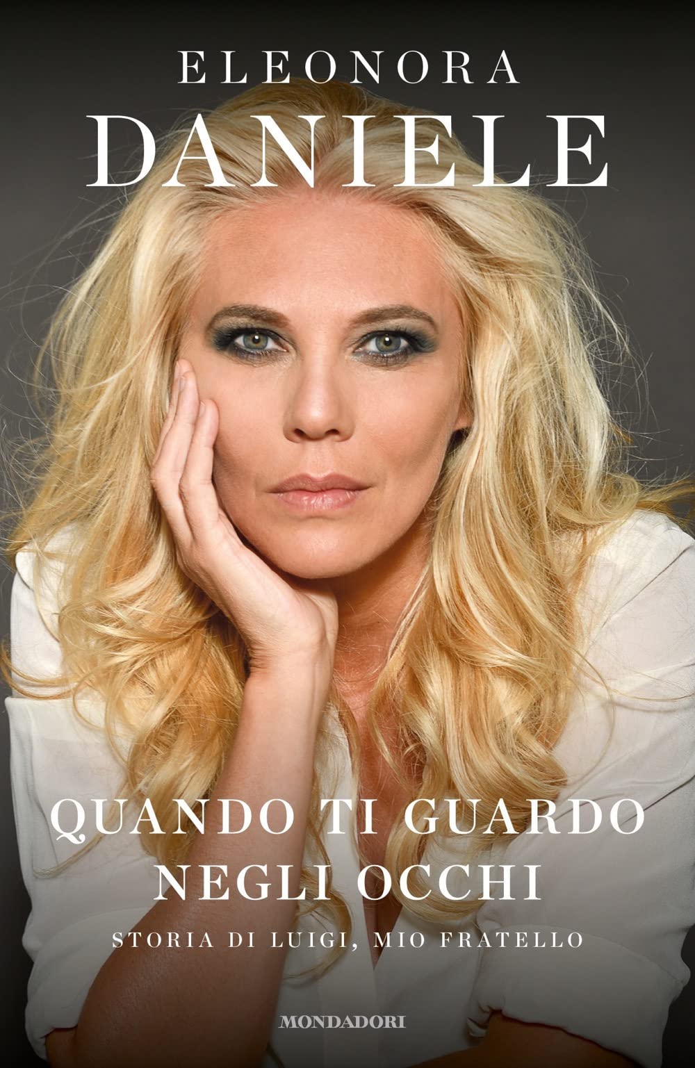 Quando Ti Guardo Negli Occhi. Storia Di Luigi, Mio Fratello Art & Literature