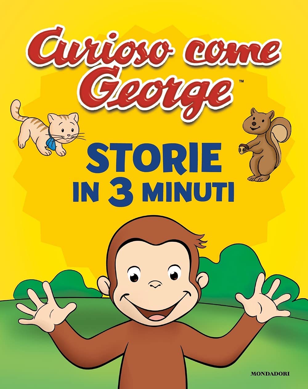 Storie in 3 minuti. Curioso come George. Ediz. a colori book
