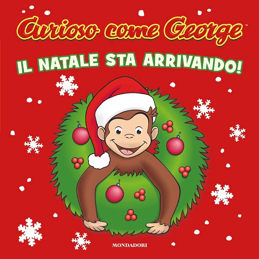 Il Natale Sta Arrivando! Curioso Come George. Ediz. a Colori Children's books