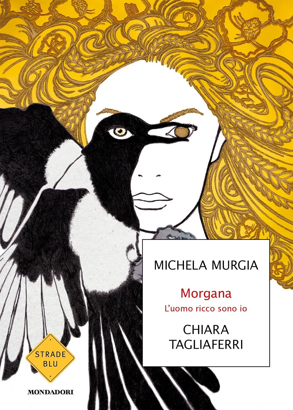Morgana. L'uomo ricco sono io (Strade blu. Fiction) Books