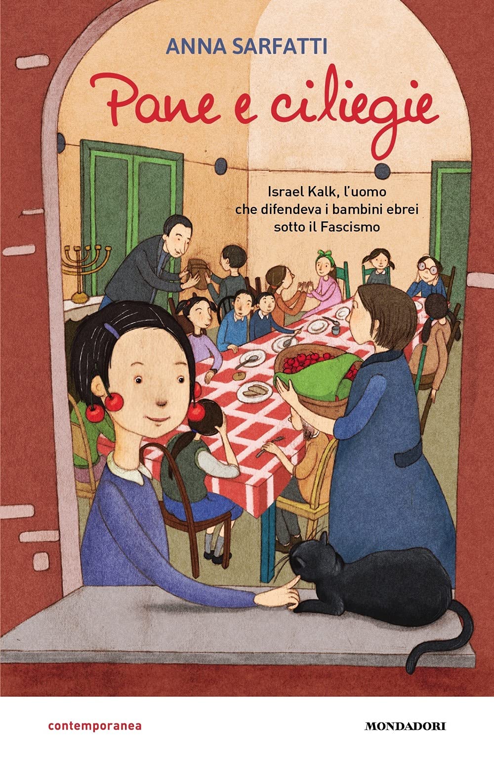 Pane e ciliegie. Israel Kalk, l'uomo che difendeva i bambini ebrei sotto il Fascismo Novels & Short Stories