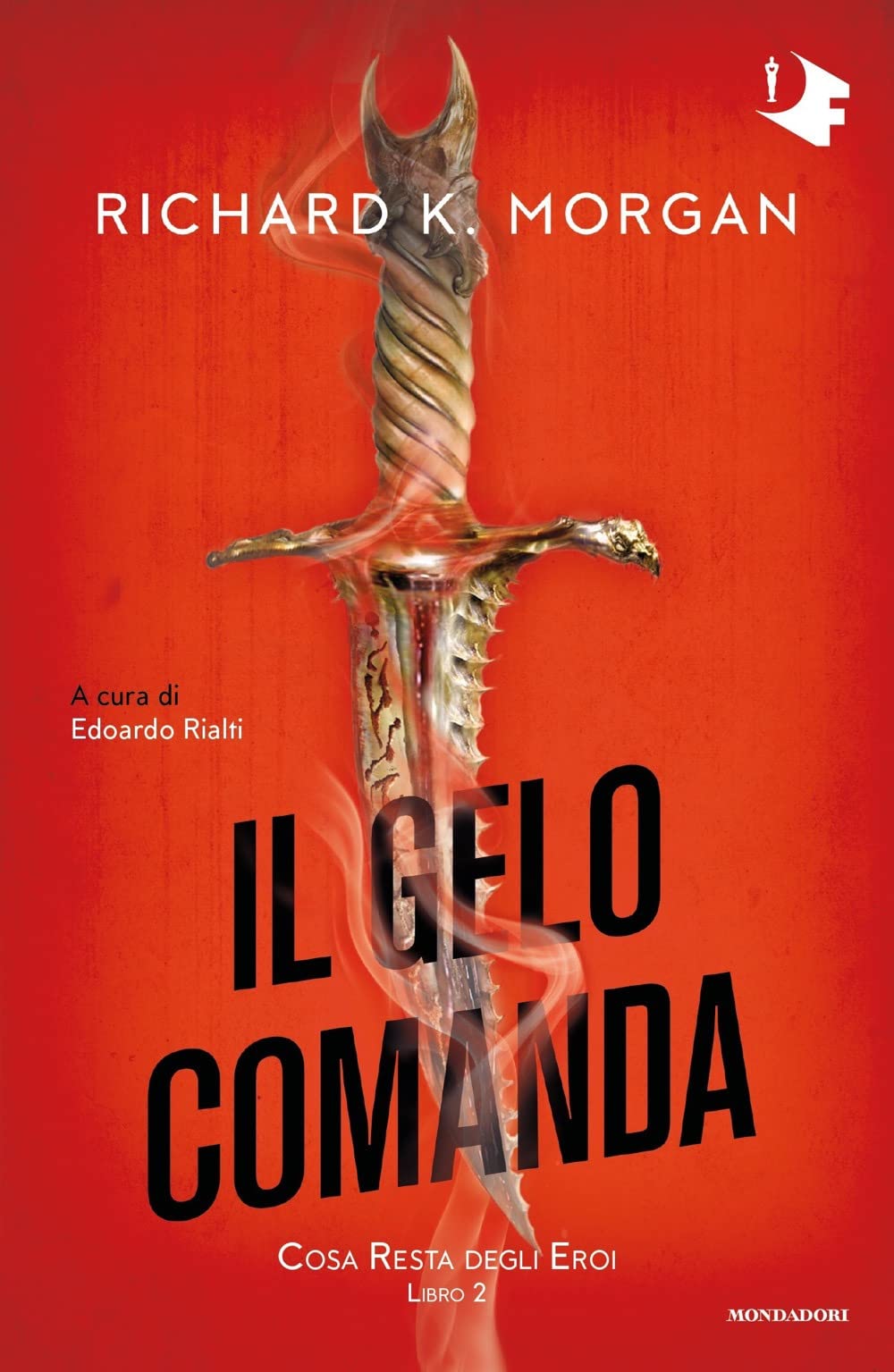 Il gelo comanda. Cosa resta degli eroi. Vol. 2 Contemporary literature