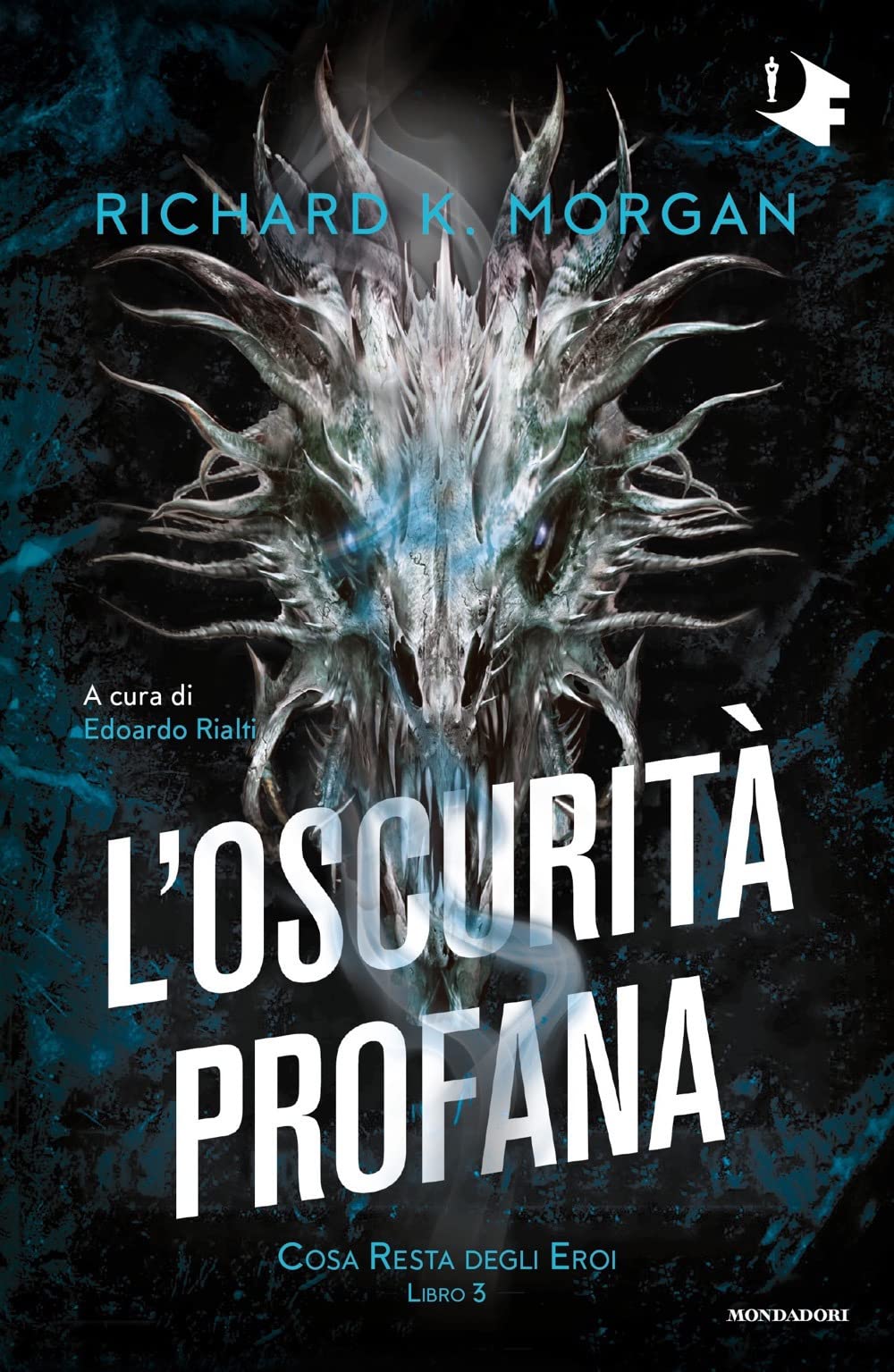 L'oscurità profana. Cosa resta degli eroi (Libro 3) book
