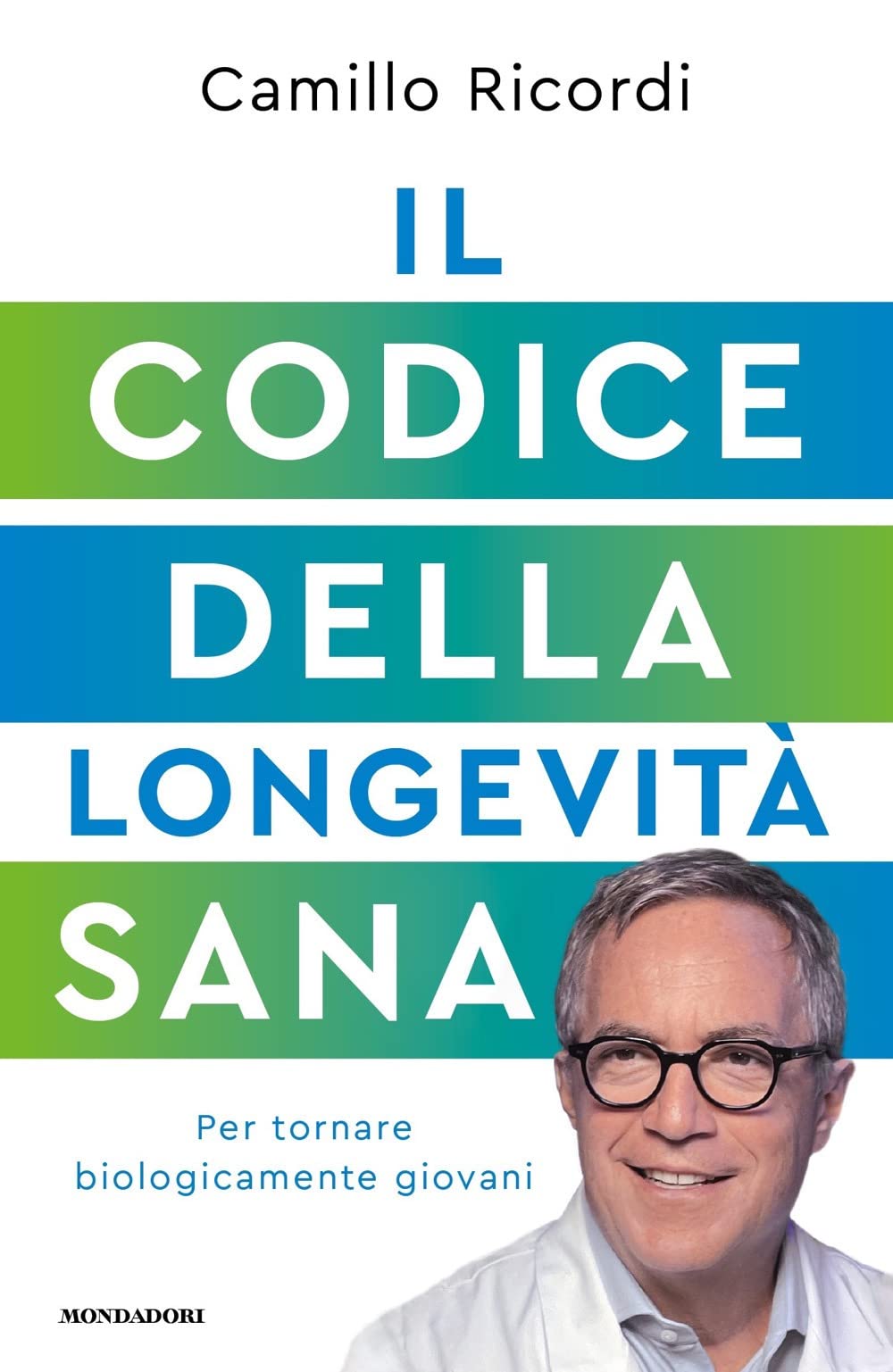 Il codice della longevità sana. Per tornare biologicamente giovani (Vivere meglio) Books