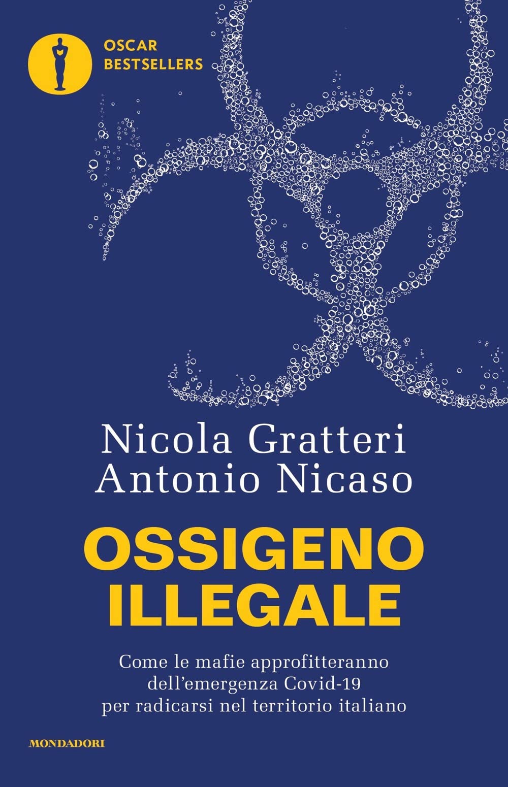 Ossigeno illegale. Come le mafie approfitteranno dell'emergenza Covid-19 per radicarsi nel territorio italiano book