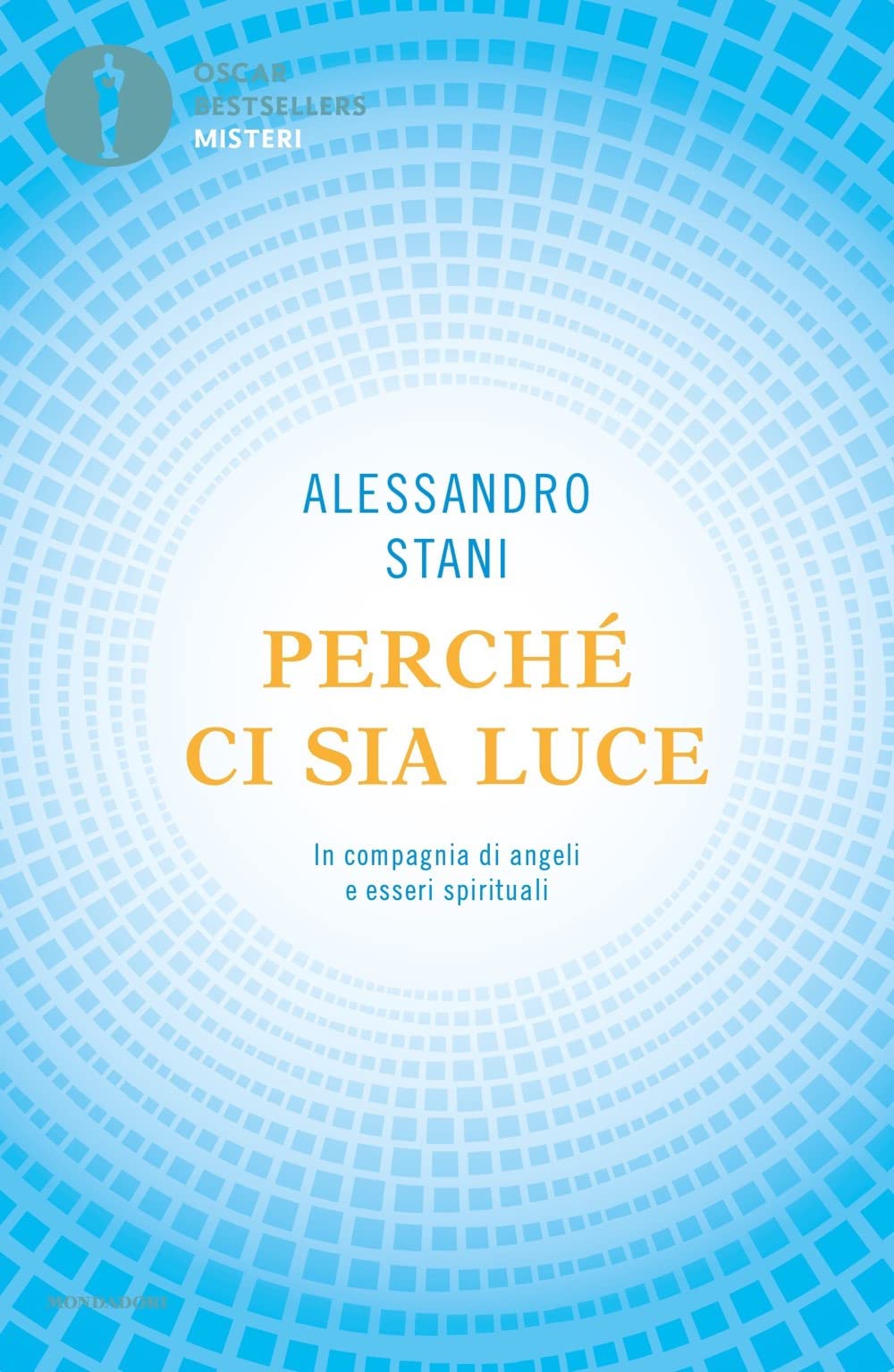 Perché ci sia luce. In compagnia di angeli e esseri spirituali book