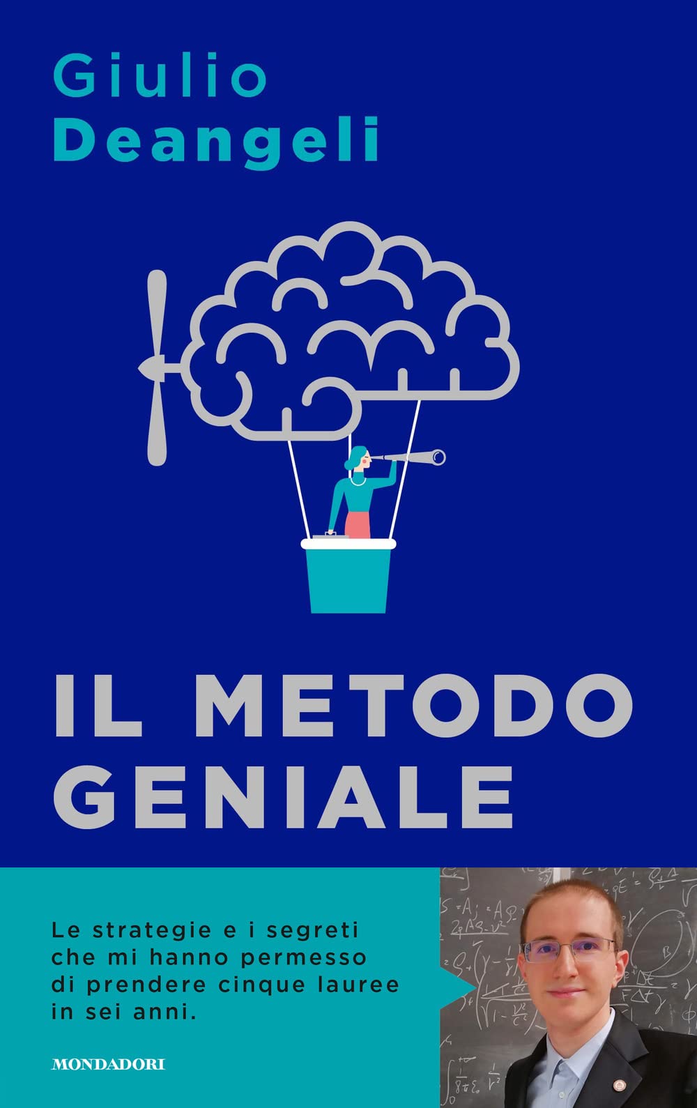 Il metodo geniale. I segreti del cervello per apprendere velocemente e amare lo studio (Sentieri) Lifestyle